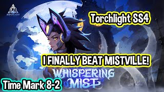 Torchlight SS4 // FINALLY!!!! I beat Mistville on T8-2! // You won't believe the loot I got!!