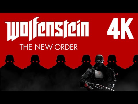 Wolfenstein: The New Order ⦁ Полное прохождение ⦁ Без комментариев ⦁ 4K60FPS