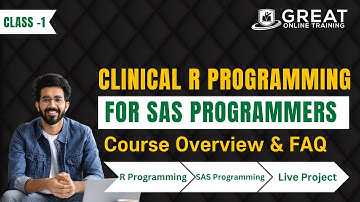 Clinical R Programming Master Classes : Course Overview & FAQ - 1| For SAS Programmers