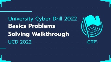 University Cyber Drill 2022 | Basics Problems Solving Walkthrough | UCD 2022