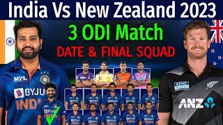 India Vs New Zealand ODI Series 2023 - Schedule & Team India Final Squad | Ind Vs NZ ODI Series 2023