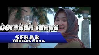 Artist - Thomas Arya - Berobah Tanpa Sebab( Áudio Lyriks)