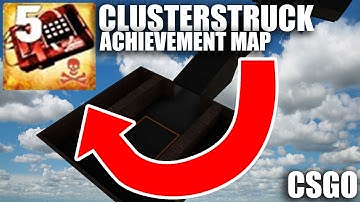 CS:GO - Achievement map (Clusterstruck) Tutorial