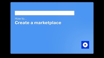 Creating a Marketplace