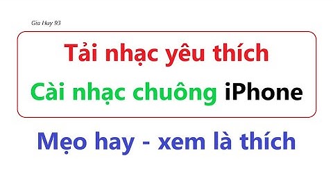 Tải nhạc yêu thích cài làm nhạc chuông iPhone