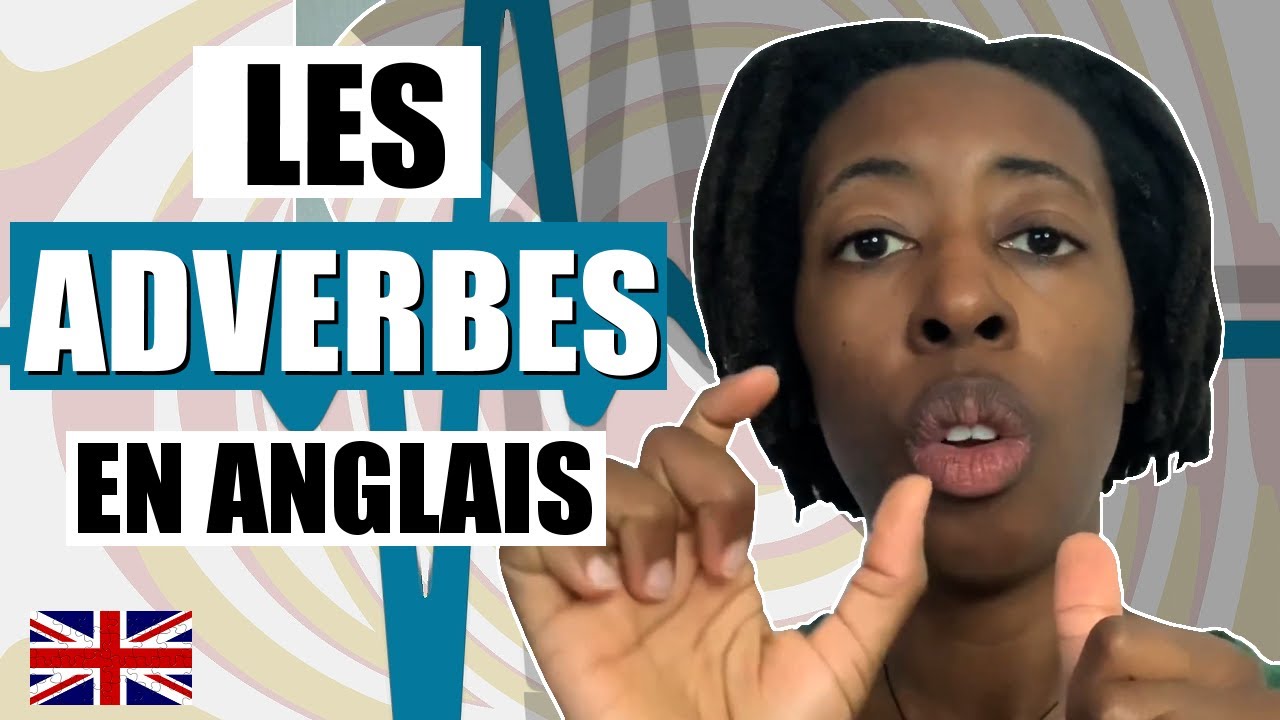 Les adverbes en anglais !🤓