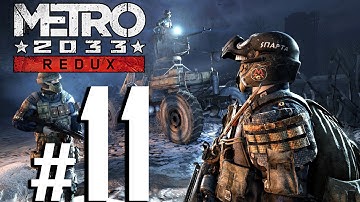 Metro 2033 Redux Walkthrough HD - Rescue Ranger - Part  11 [PC 1080p No Commentary]