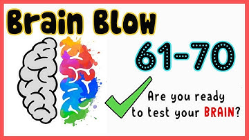 Brain Blow All Levels 61 - 70 || Walkthrough Solution