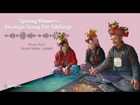 Spring flowers: Drukpa Song for Siblings |Earth Songs |Ep 3 Nature and Culture |@RoundglassSustain