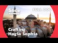 Hagia sophia engineering the unimaginable  slice experts  full doc