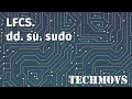 7. LFCS. dd. su. sudo