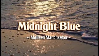 Midnight Blue - Melissa Manchester (KARAOKE VERSION) chords