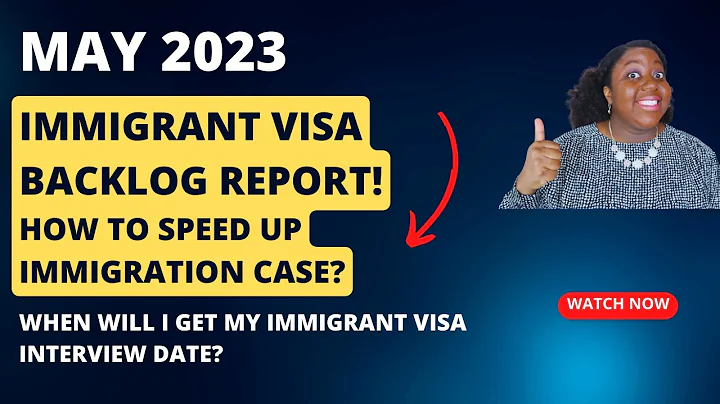 May 2023 NVC Backlog Report | NVC Case Processing Times | How to Speed up immigration case