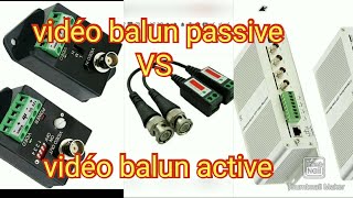 سؤال و جواب حول الفيديو بالون .vidéo balun passive VS vidéo balun active