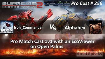Supreme Commander 2 Pro Cast # 256 1v1 Iron_Commander Vs. Alphahex on Open Palms w/EcoViewer