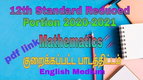 12th Mathematics||Reduced portion 2020-2021||official||English Medium pdf link||TN new syllabus||