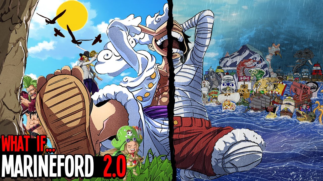 WHAT IF Marines Captured Luffy !? [ MARINEFORD 2.0 ] - YouTube
