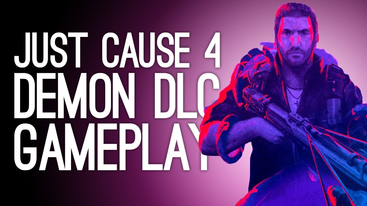 Just Cause 4 DLC Los Demonios Gameplay Let's Play Just Cause 4 DLC