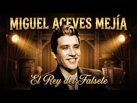 Miguel Aceves Mejía - El Rey del Falsete #musicamexicana #cinedeoromexicano #cinedeoro #podcast