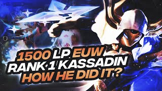 HOW RANK 1 EUW CARRIES THE GAME WITH 90% WR AS KASSADIN?