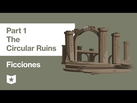 Ficciones by Jorge Luis Borges | The Circular Ruins