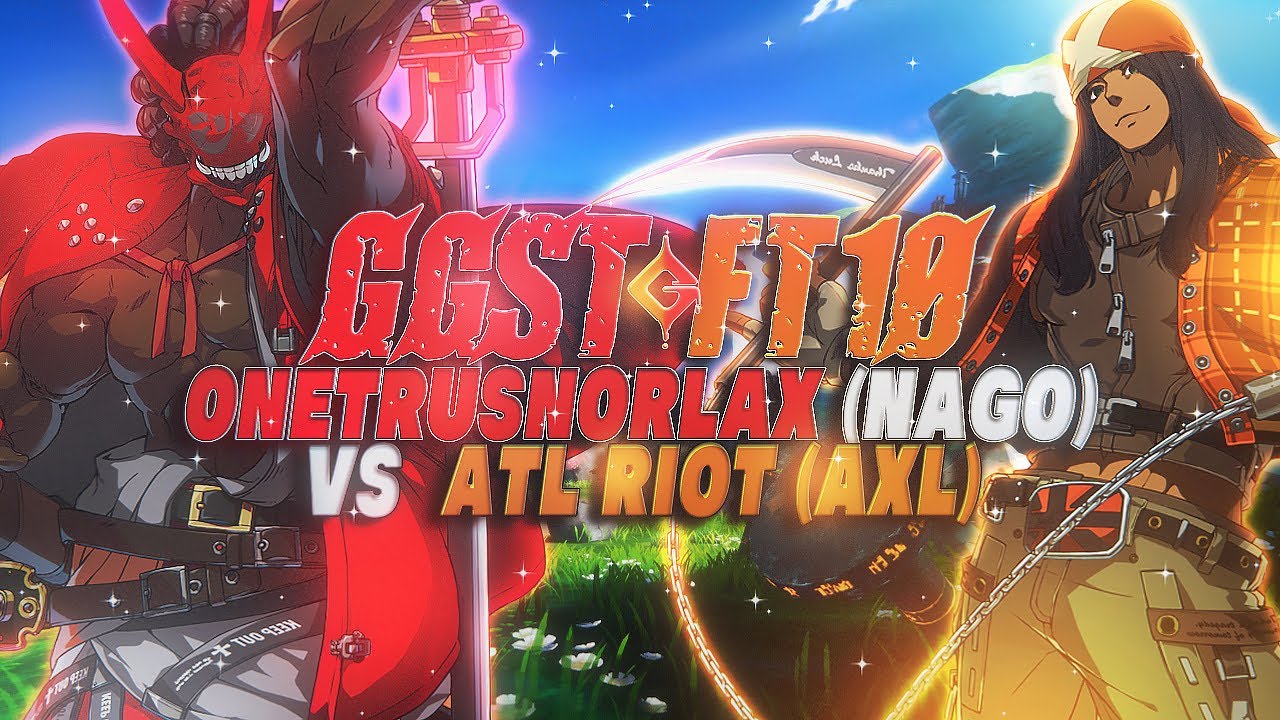 GGST FT10: BM|OneTruSnorlax (NA) vs. ATLRiot (AX)