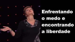 Joyce Meyer Portugues - Enfrentando o medo e encontrando a liberdade