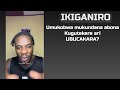 Ntugakundane N Umukobwa Ubona Ko Kugutekera Ari UBUCAKARA