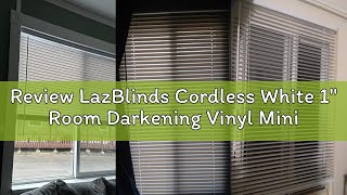 Review LazBlinds Cordless White 1" Room Darkening Vinyl Mini Blinds, 23" W X 36" H Horizontal Window