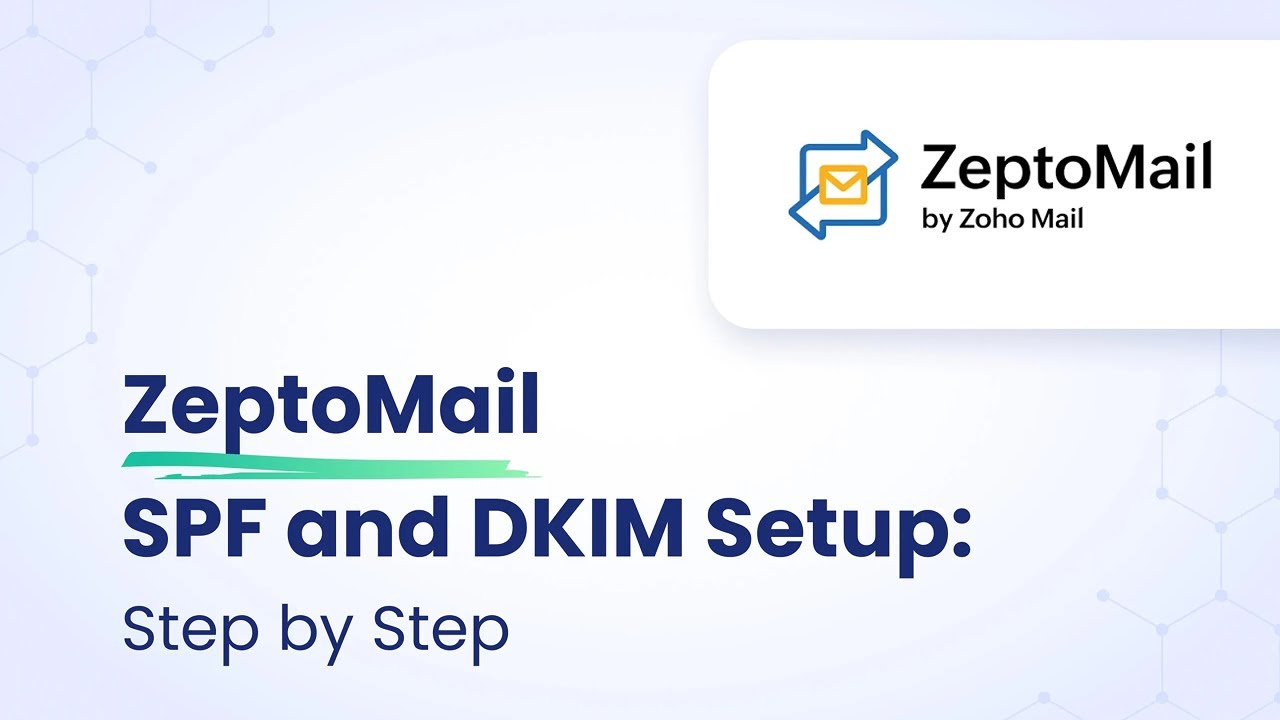 ZeptoMail SPF and DKIM Setup: Step by Step | EasyDMARC - YouTube