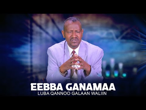 Eebba Ganamaa Luba Qannoo Galaan Waliin 606 