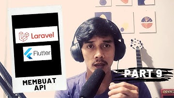 Membuat API - Series Tutorial Toko Online Laravel 8 + Flutter Part 9