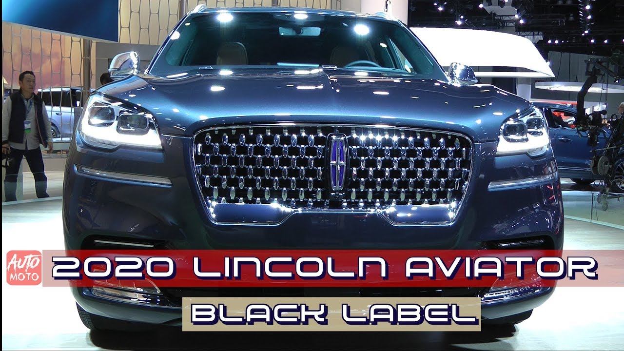 2020 Lincoln Aviator Black Label Exterior And Interior 2018 La Auto Show
