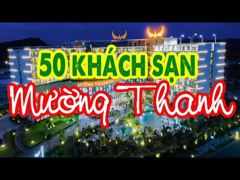 Video Hệ thống 50 khách sạn Mường Thanh hoành tráng nhất - youtube
