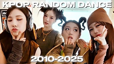 KPOP RANDOM DANCE | 2010-2025 EDITION