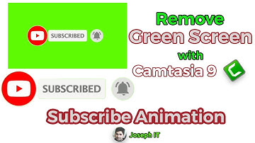 Remove Green Screen From Subscribe Animation - Subscribe Button Green Screen Removal with Camtasia