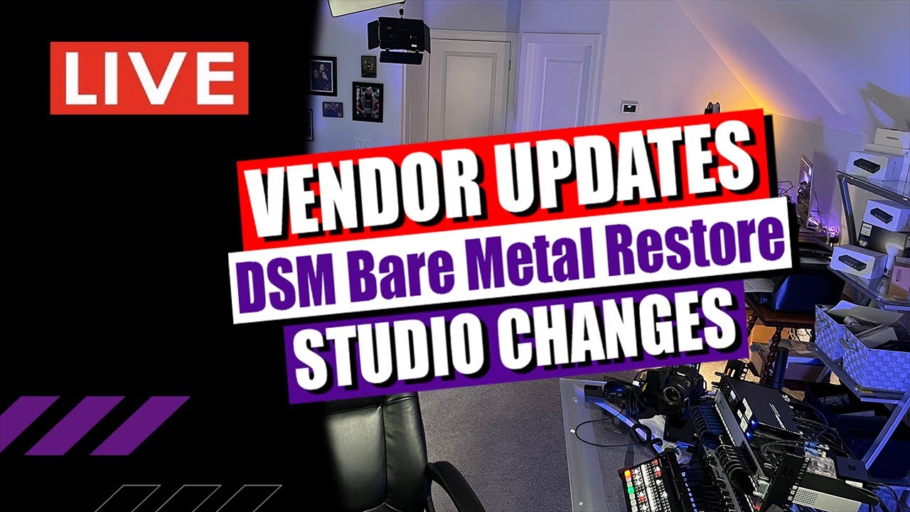 Quik Tech Solutions Live: Vendor Updates, DSM Bare Metal Restore ...