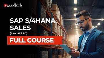 SAP S/4HANA Sales (aka. SAP SD) Full Course | ZaranTech