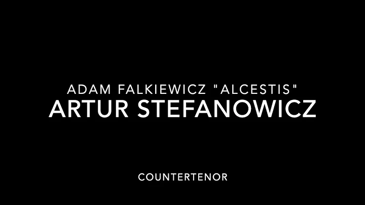 A.Falkiewicz "Alcestis" - Artur Stefanowicz - coun...
