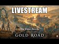 🔴Live - Elder Scrolls Online: Gold Road First Look