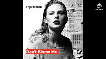 Taylor Swift - Don't Blame Me (Male Version)