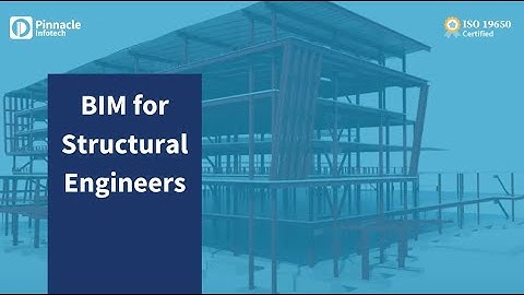 BIM for Structural Engineers | Structural Engineering Design Services | Pinnacle Infotech