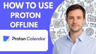 How to Use Proton Calendar Offline Full Guide 2026
