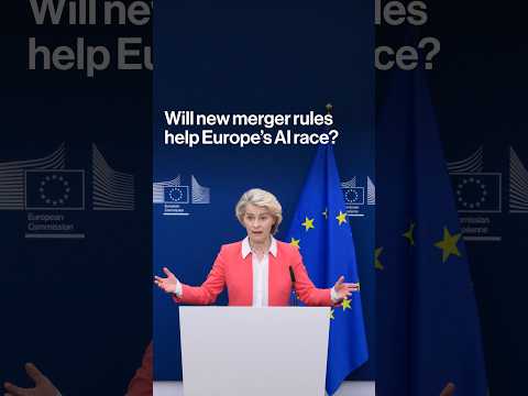 Will new merger rules help Europe's AI race? #shorts #europe #ai #mergers #business