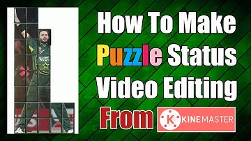 How To Make Puzzle Video || Puzzle Status Video Editing From Kinemaster