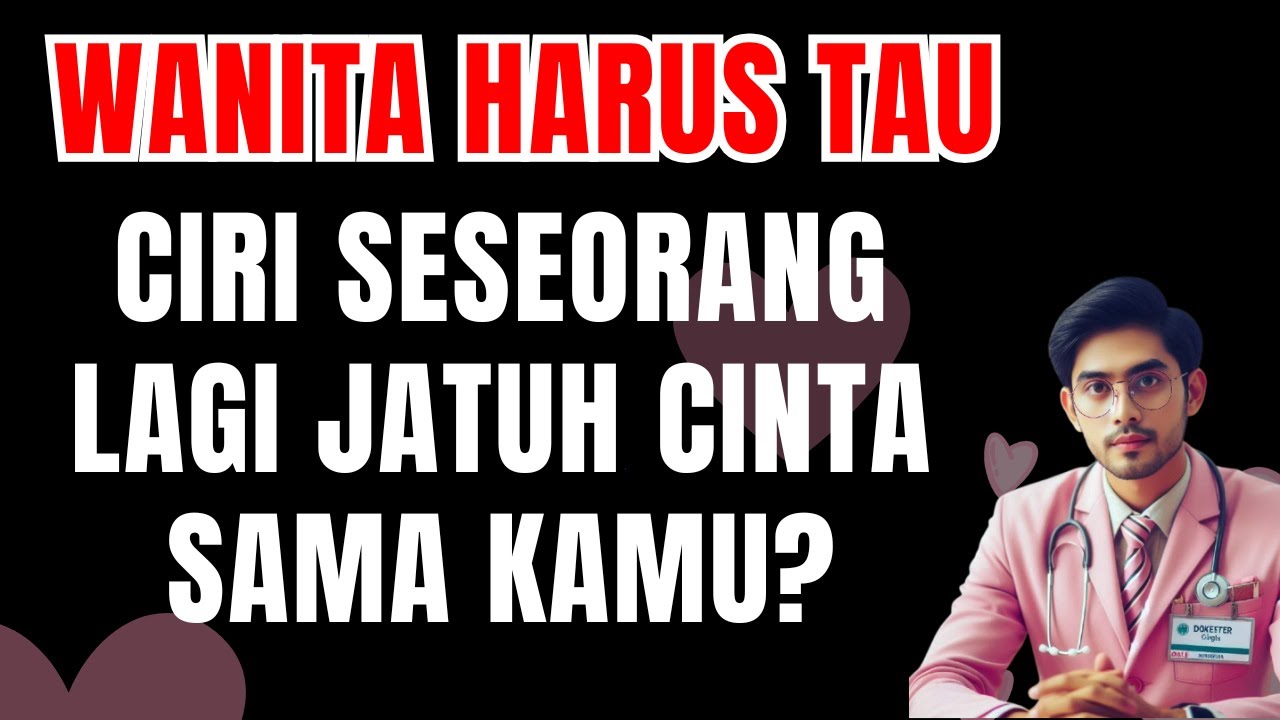 CIRI CIRI ORANG JATUH CINTA