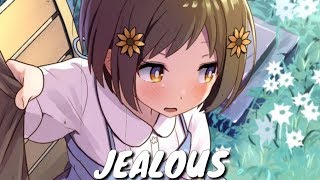 Nightcore  Jealous  s
