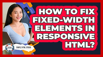 How To Fix Fixed-width Elements In Responsive HTML? - Simple HTML Studio