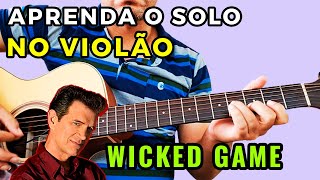 COMO TOCAR O SOLO NO VIOLÃO - Wicked Game - Cifra Fácil screenshot 3