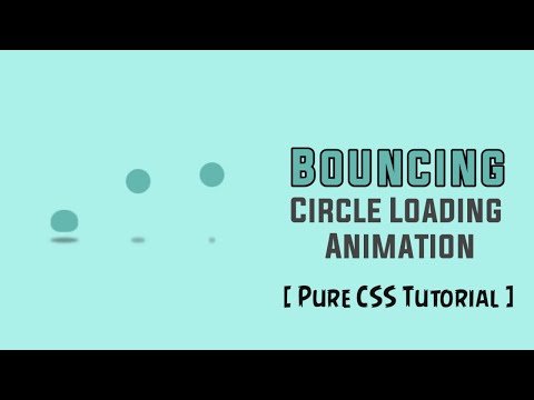 Bouncing Circle Loading Animation || HTML5 & CSS3 || Full Tutorial